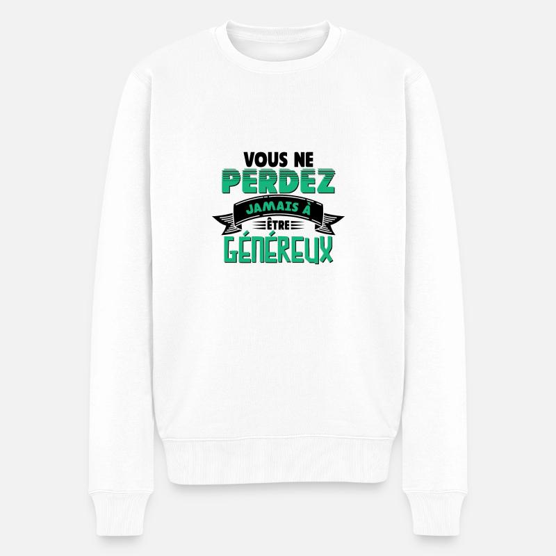 Vous ne perdez jamais - Pull Premium bio Homme - blanc