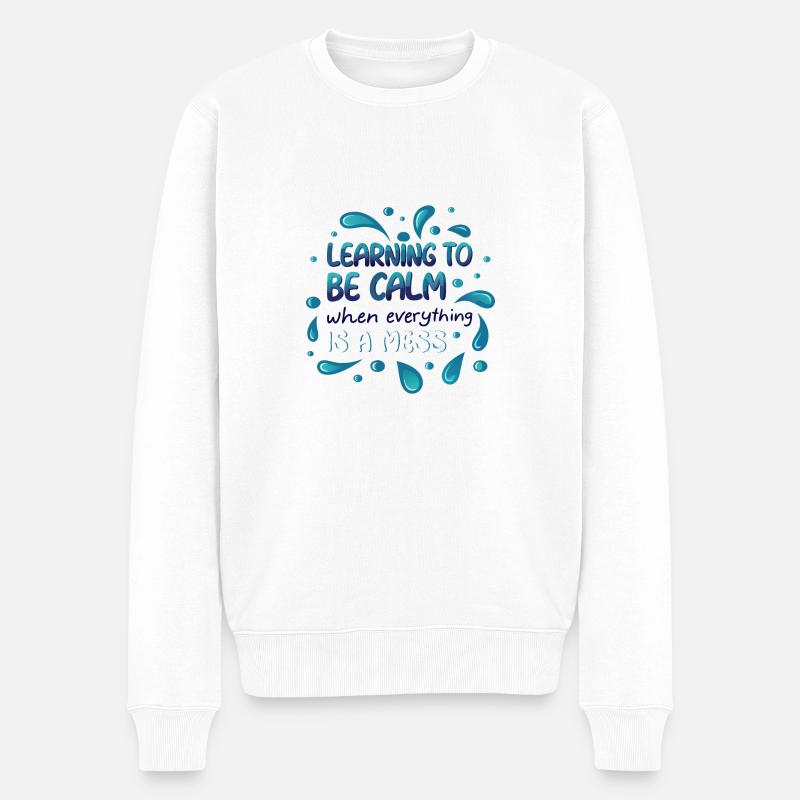 LERNEN, RUHIG ZU SEIN - Männer Premium Bio Pullover - Weiß
