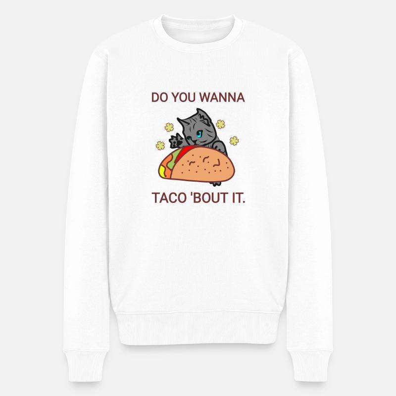 Willst du Taco drüber - Männer Premium Bio Pullover - Weiß