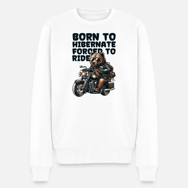 BÄR AUF RÄDERN: BORN TO HARERNATE FORCED TO RIDE - Männer Premium Bio Pullover - Weiß