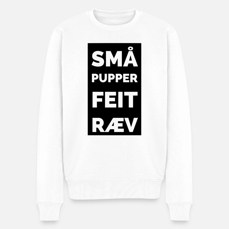 Kleine Titten, fetter Arsch - Männer Premium Bio Pullover - Weiß