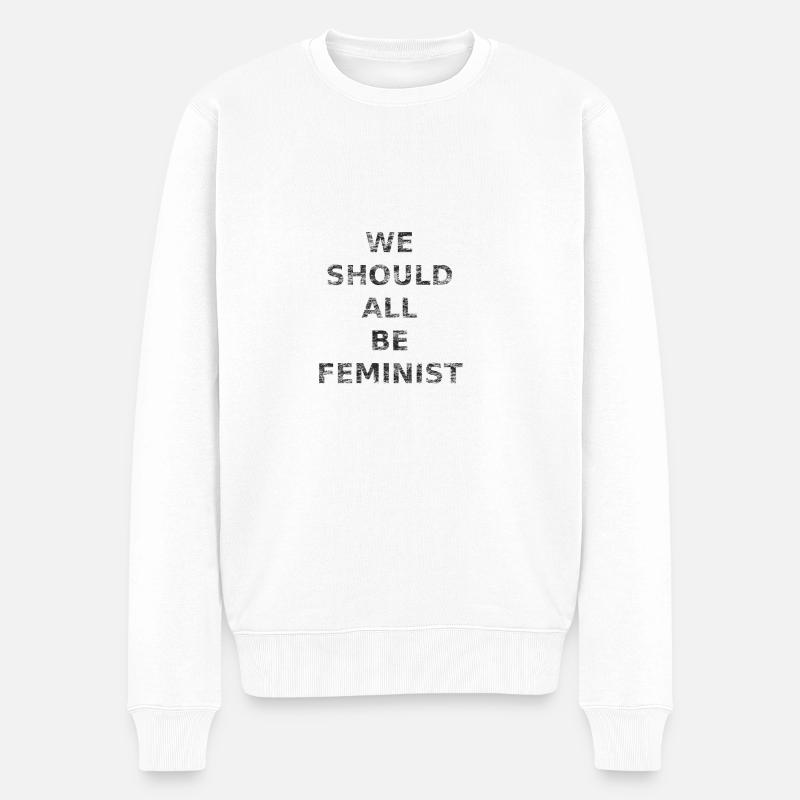 we should all be feminist - Männer Premium Bio Pullover - Weiß