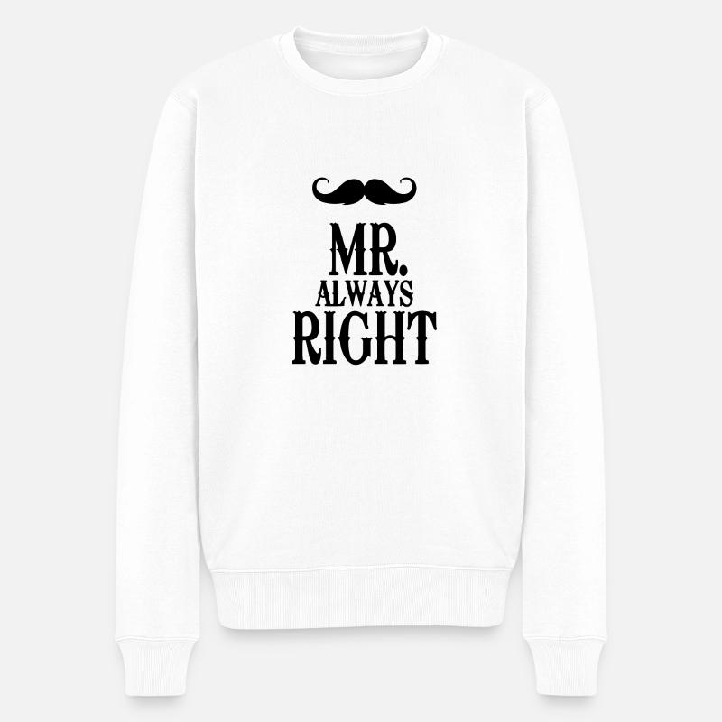 mister always right - Männer Premium Bio Pullover - Weiß