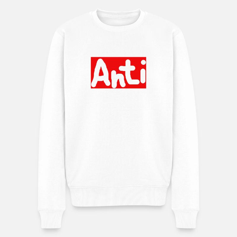 Anti - Männer Premium Bio Pullover - Weiß