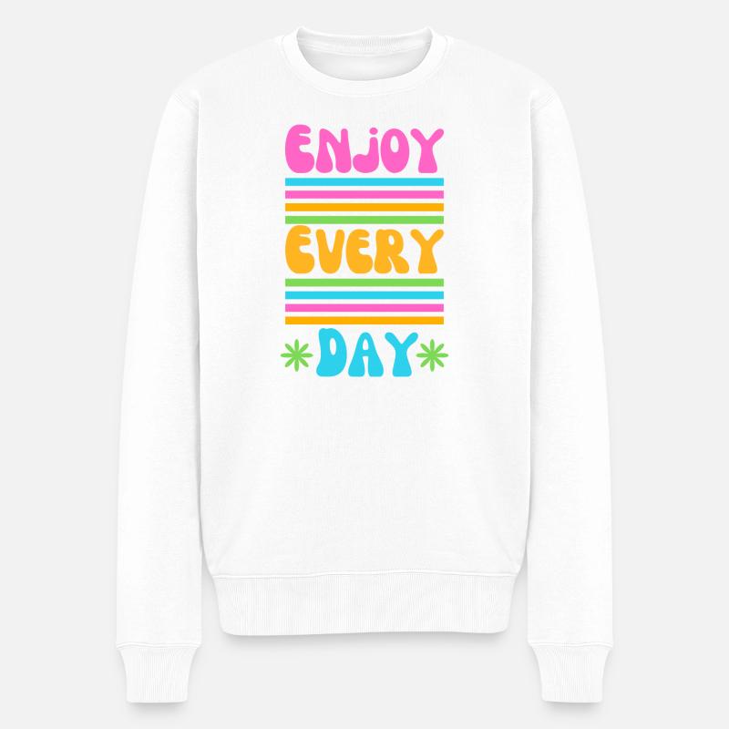 Enjoy every Day - Pull Premium bio Homme - blanc