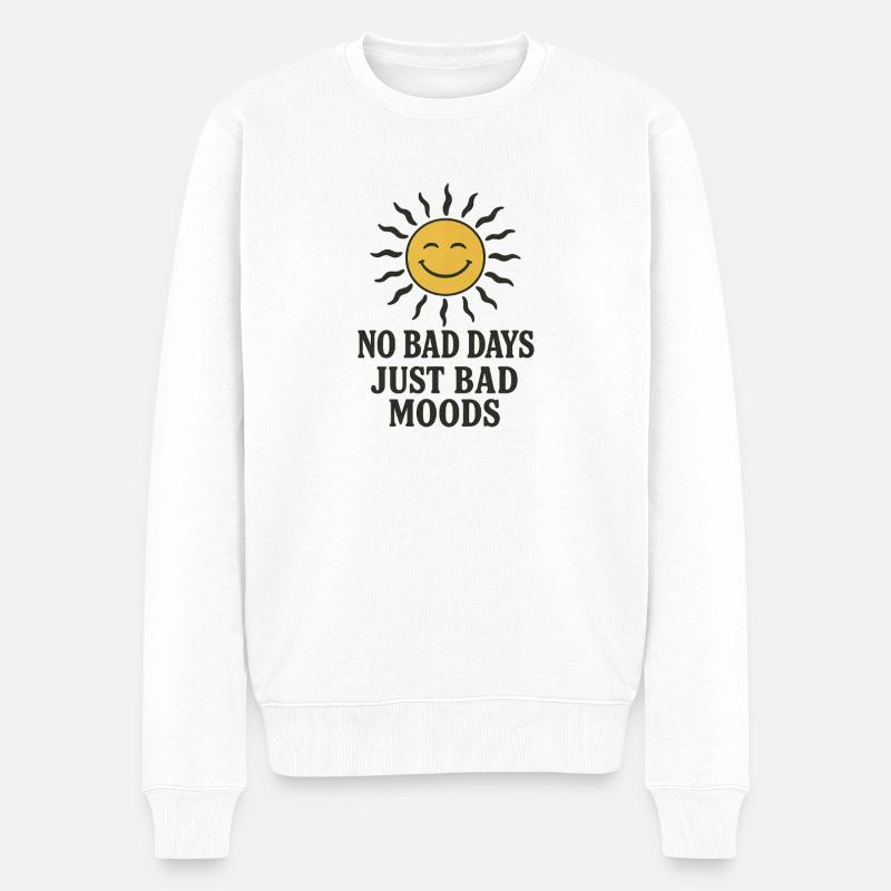 No Bad Days - Männer Premium Bio Pullover - Weiß