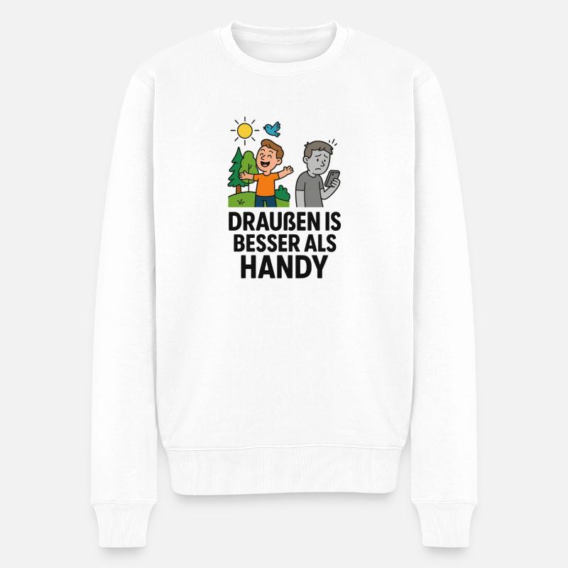Humorvoller Spruch draußen ist besser als Handy  - Männer Premium Bio Pullover - Weiß