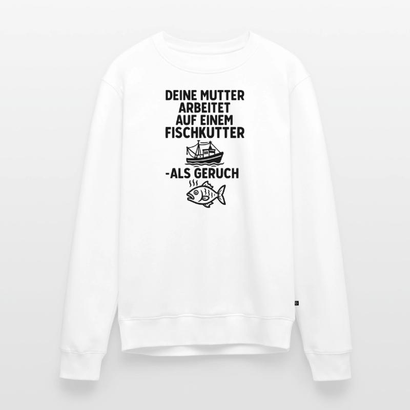 fischkutter deine mutter witze Männer Premium Bio Pullover