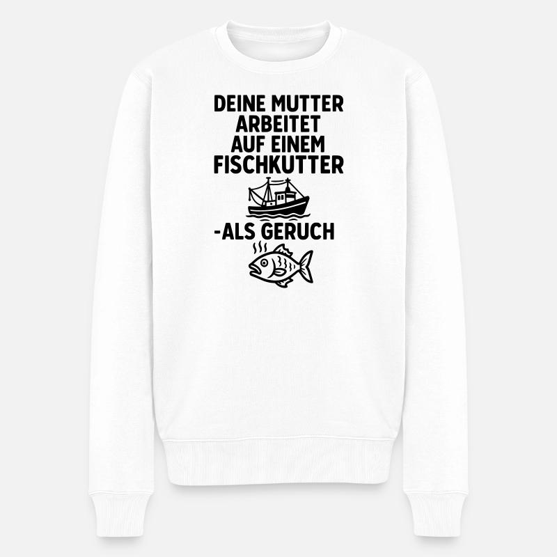 fischkutter deine mutter witze - Männer Premium Bio Pullover - Weiß