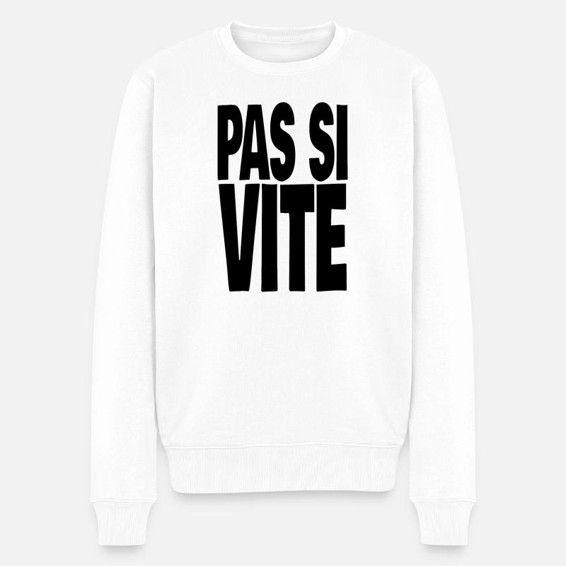 pas si vite - Pull Premium bio Homme - blanc