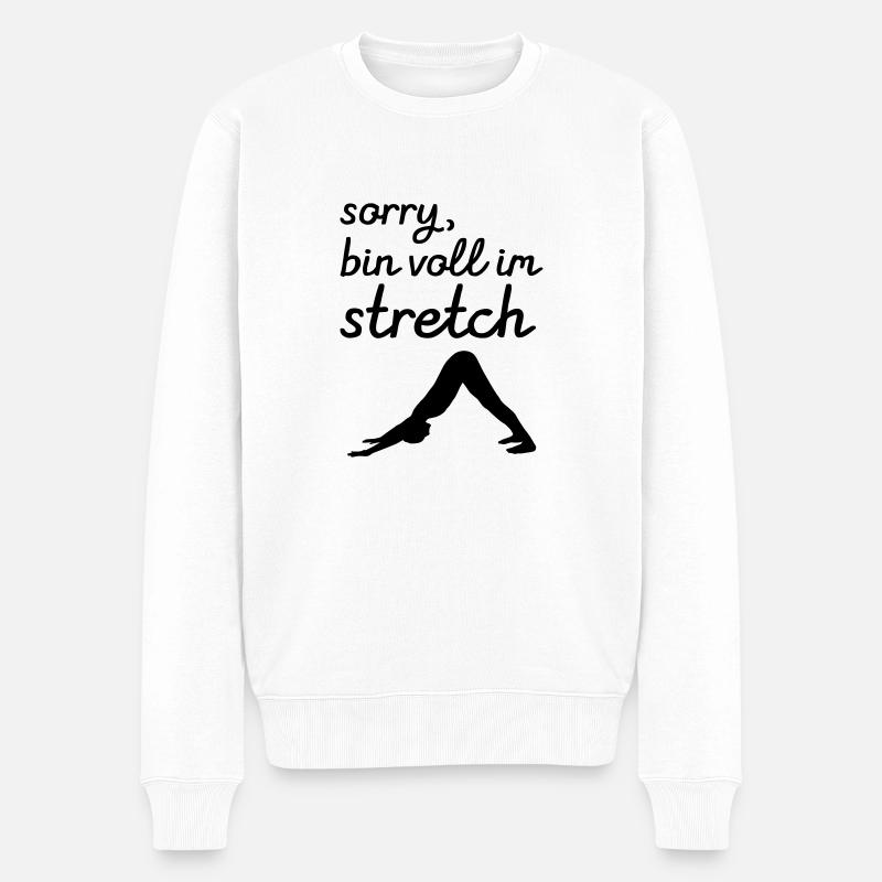 Sorry, Bin Voll Im Stretch - Männer Premium Bio Pullover - Weiß