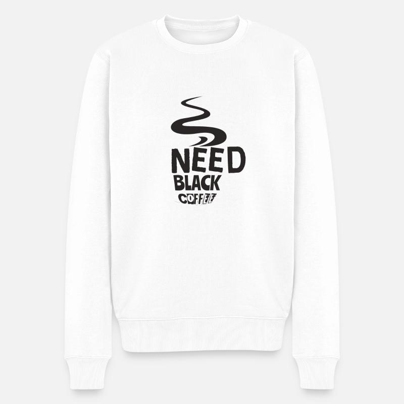 Need Black Coffee - Pull Premium bio Homme - blanc