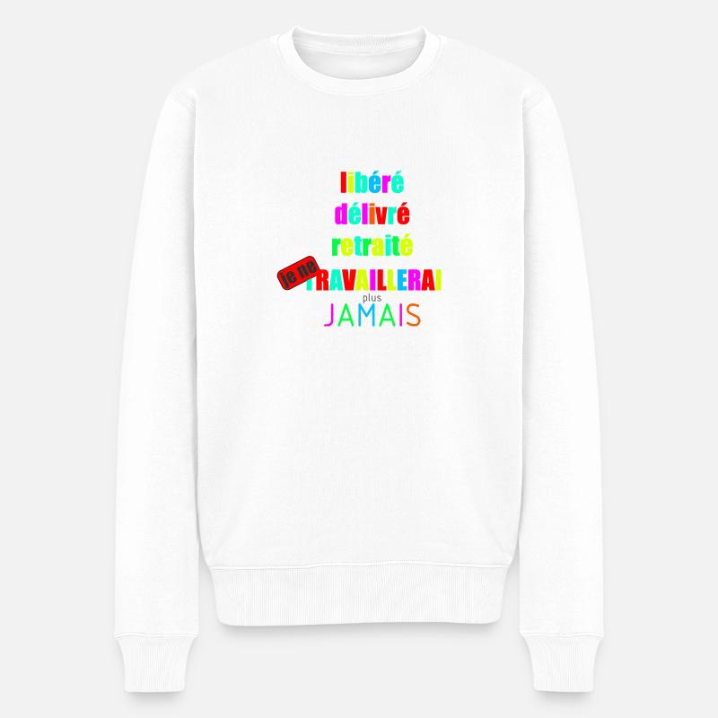 libéré délivré retraité - Pull Premium bio Homme - blanc