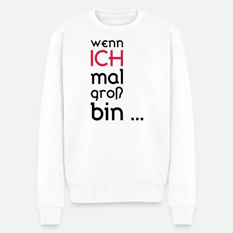 ...wenn ich mal groß bin... - Männer Premium Bio Pullover - Weiß