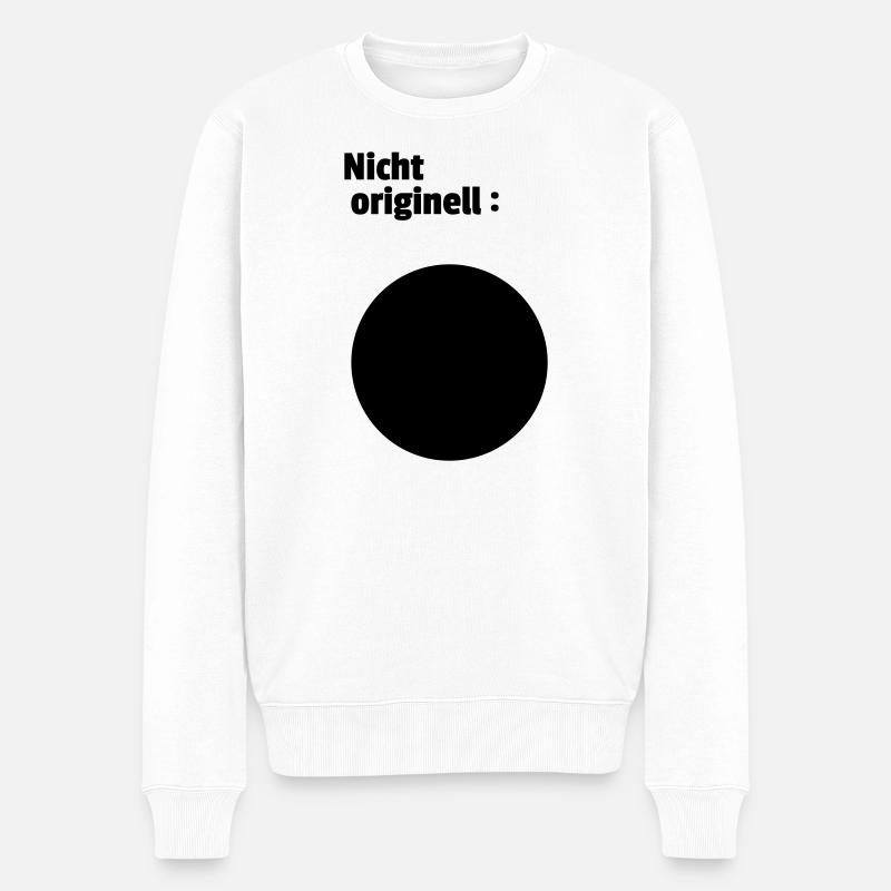 Nicht originell - Männer Premium Bio Pullover - Weiß
