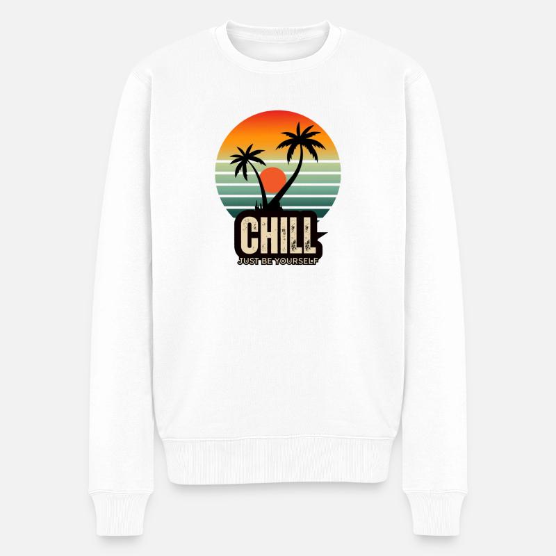 Chill just be yourself - Pull Premium bio Homme - blanc