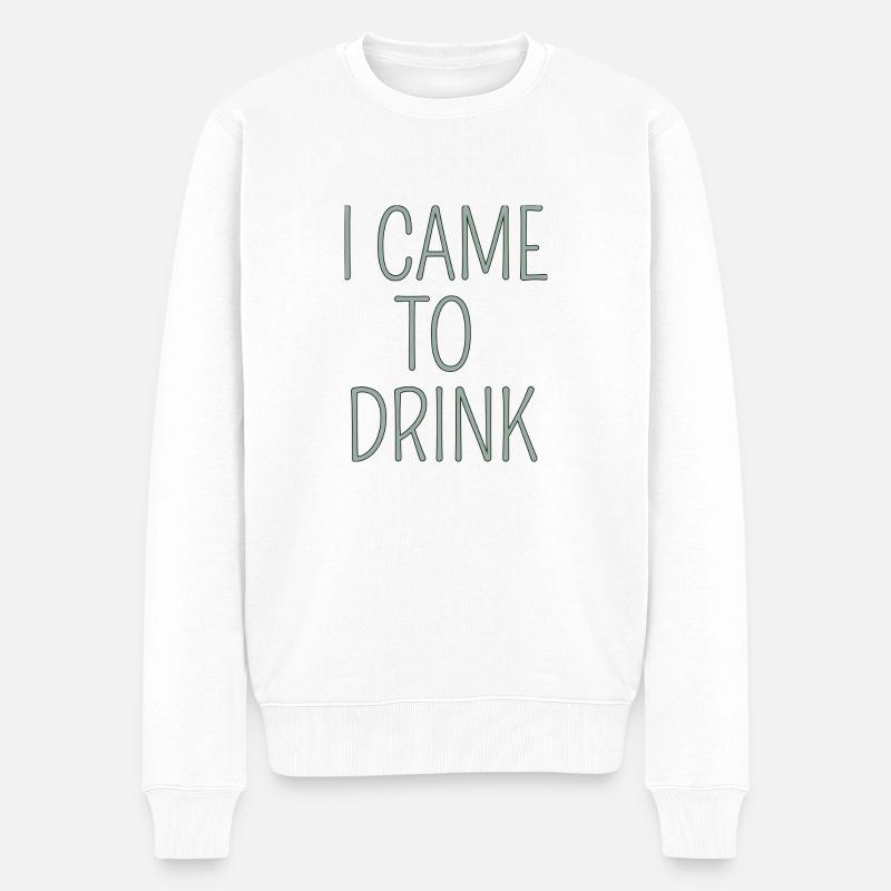 i came to drink - Männer Premium Bio Pullover - Weiß