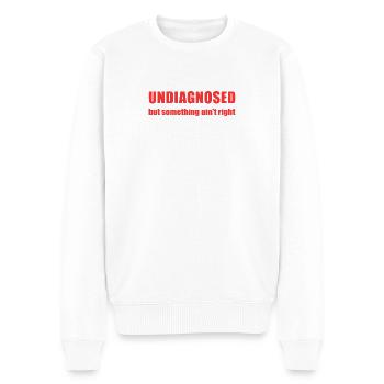 Nicht diagnostiziert, aber irgendetwas stimmt nicht - Männer Premium Bio Pullover - Weiß - Vorne - Thijin (182cm)