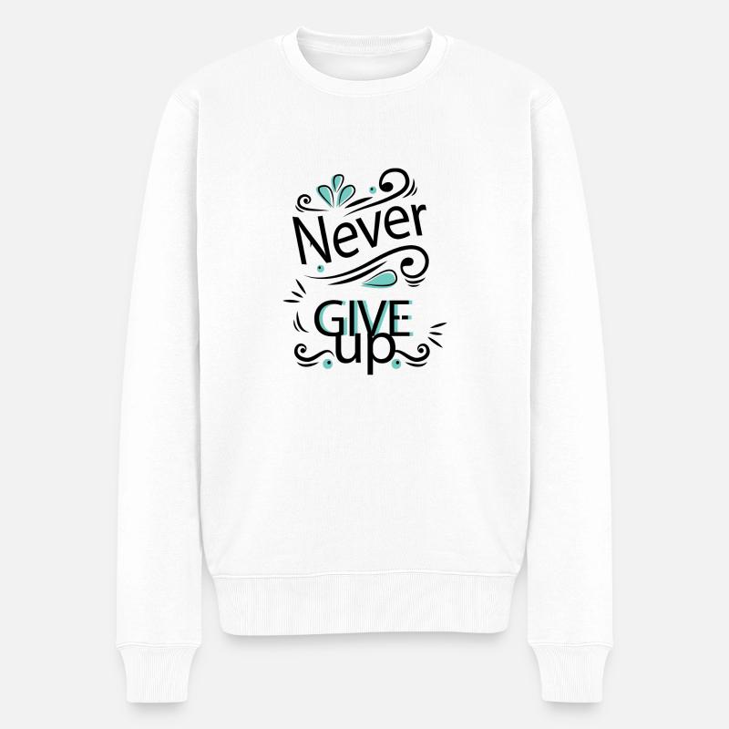 Never give up - Männer Premium Bio Pullover - Weiß