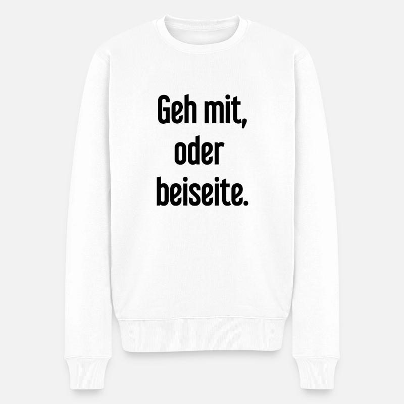 Geh mit oder beiseite - Männer Premium Bio Pullover - Weiß
