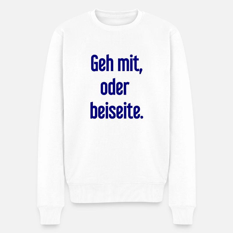 Geh mit oder beiseite - Männer Premium Bio Pullover - Weiß