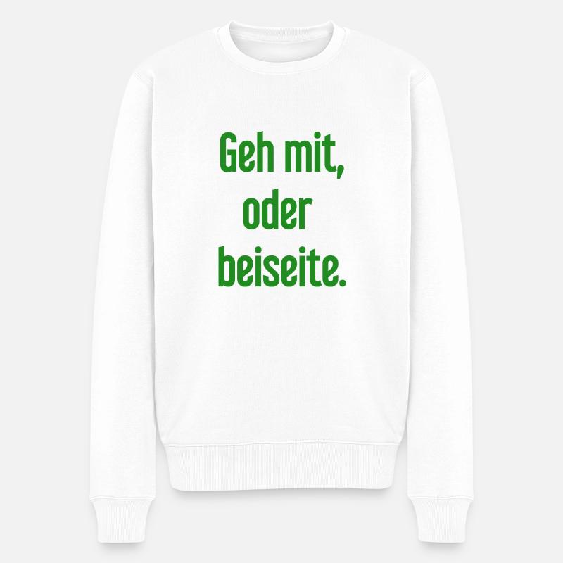 Geh mit oder beiseite - Männer Premium Bio Pullover - Weiß