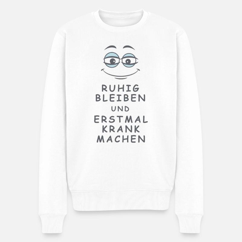 Krank machen - Männer Premium Bio Pullover - Weiß