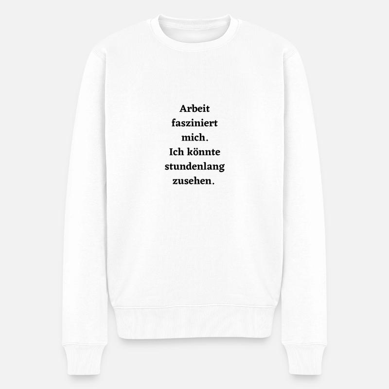 Arbeit fasziniert mich - Männer Premium Bio Pullover - Weiß