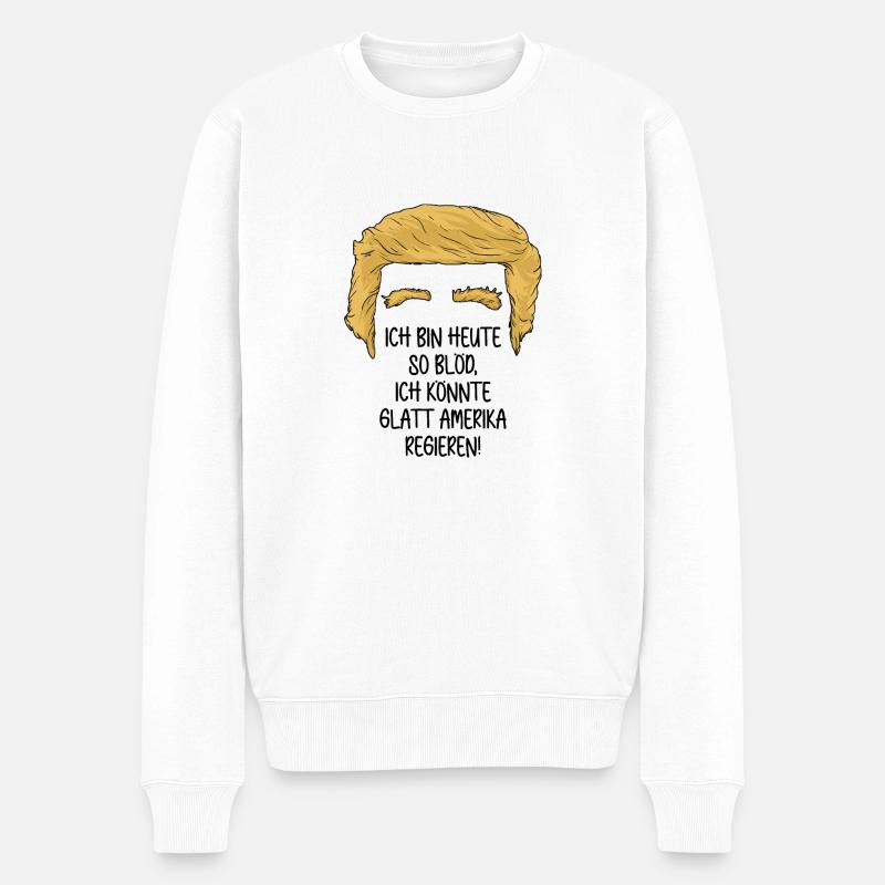 Heute so blöd, könnte Amerika regieren -  USA - Männer Premium Bio Pullover - Weiß