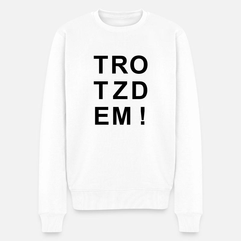 TROTZDEM - Männer Premium Bio Pullover - Weiß