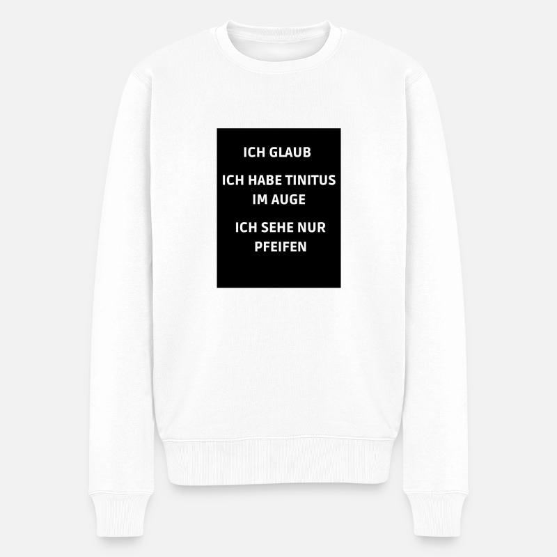 T-Shirt Spruch - Männer Premium Bio Pullover - Weiß