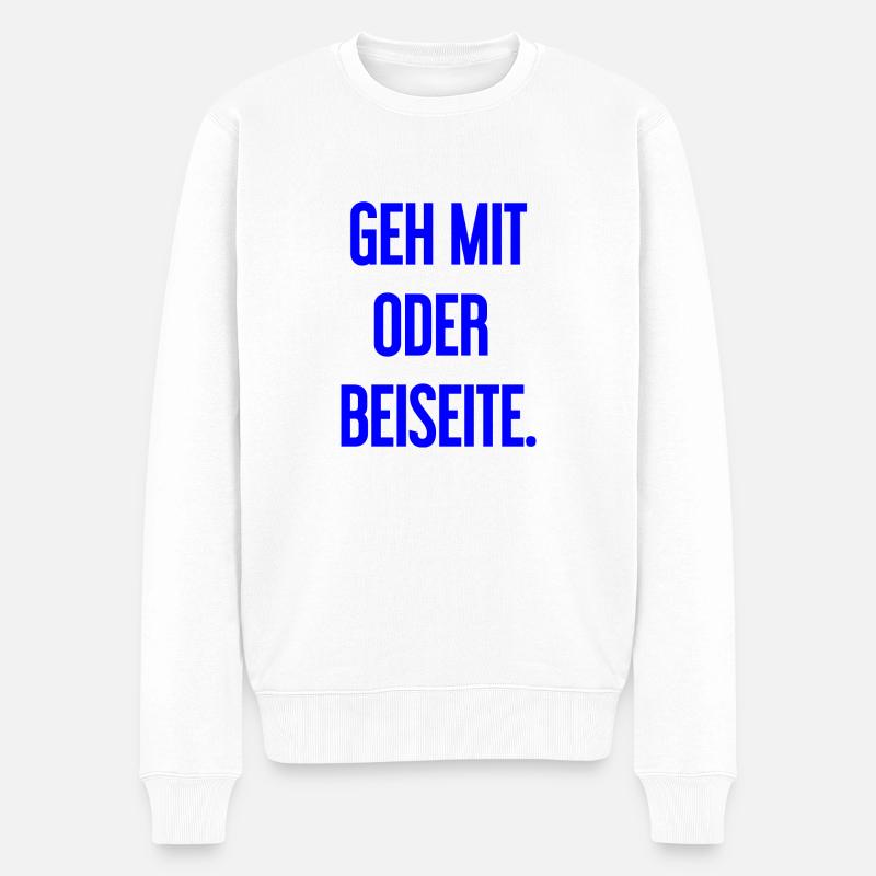 Geh mit oder beiseite - Männer Premium Bio Pullover - Weiß