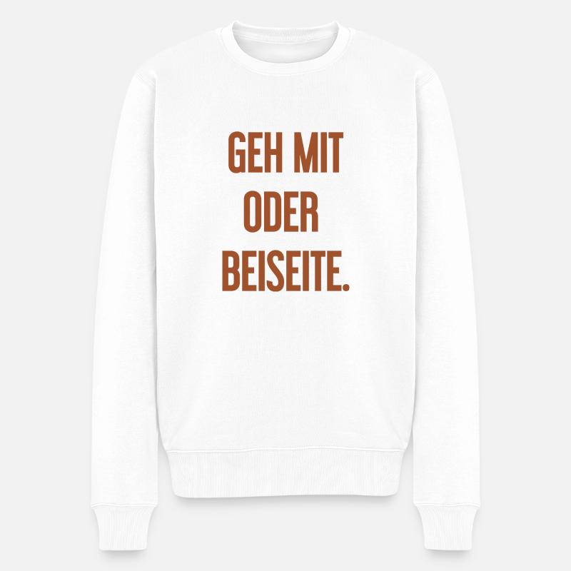 Geh mit oder beiseite - Männer Premium Bio Pullover - Weiß