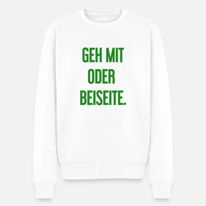 Geh mit oder beiseite - Männer Premium Bio Pullover - Weiß