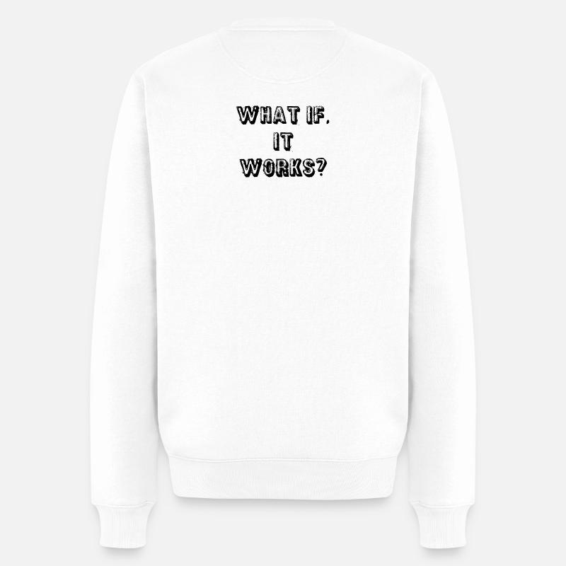 what_if-_it_works_-1- - Männer Premium Bio Pullover - Weiß