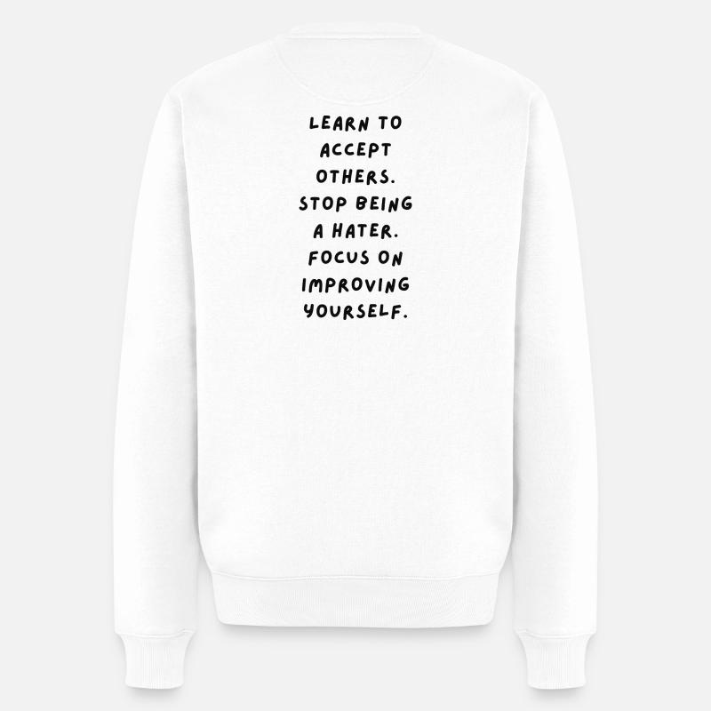 Selbstwachstum statt Hass - Männer Premium Bio Pullover - Weiß