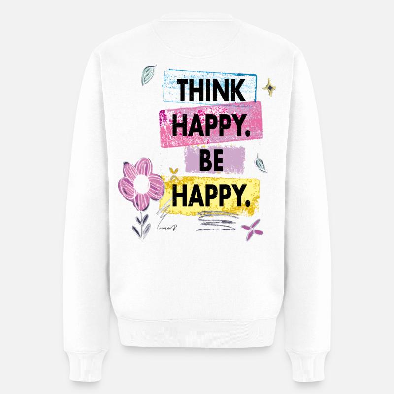 Think Happy, Be Happy - Männer Premium Bio Pullover - Weiß