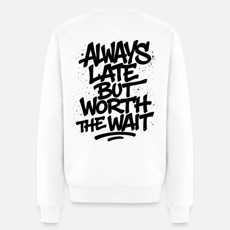 Unpünktlich zu spät Sprüche Shirt - Männer Premium Bio Pullover - Weiß
