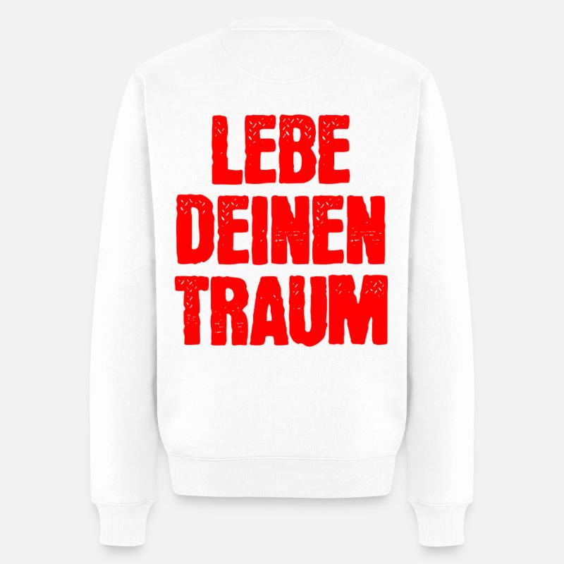 Lebe Deinen Traum  - Männer Premium Bio Pullover - Weiß