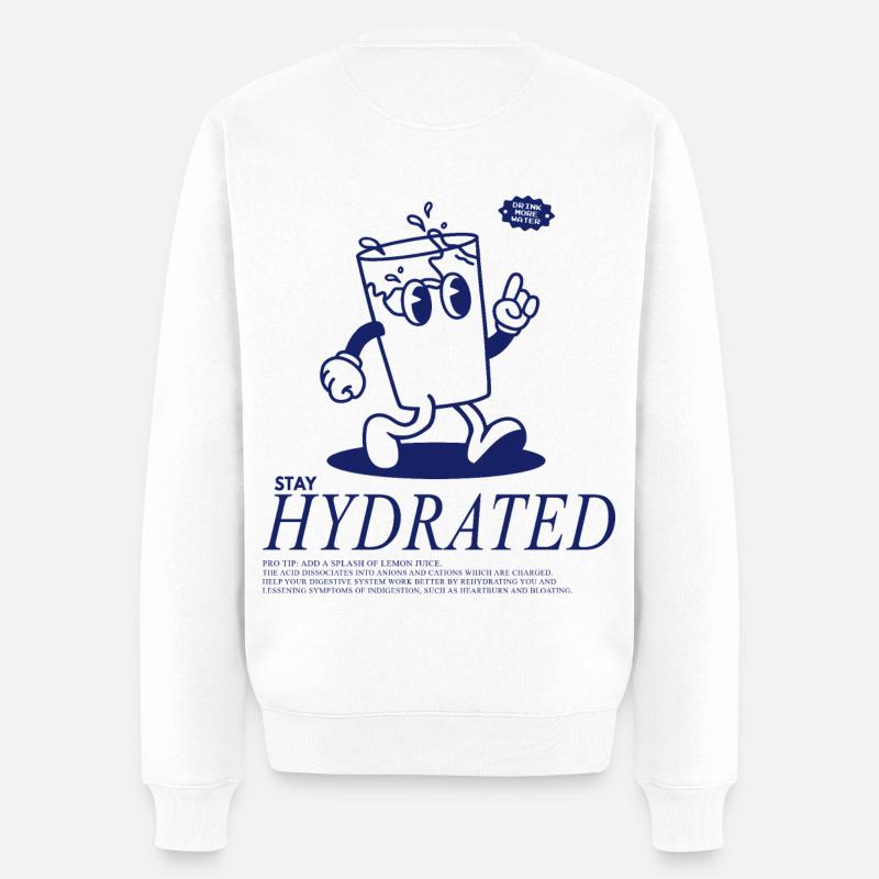 Stay Hydrated - Drink Your Water - Männer Premium Bio Pullover - Weiß