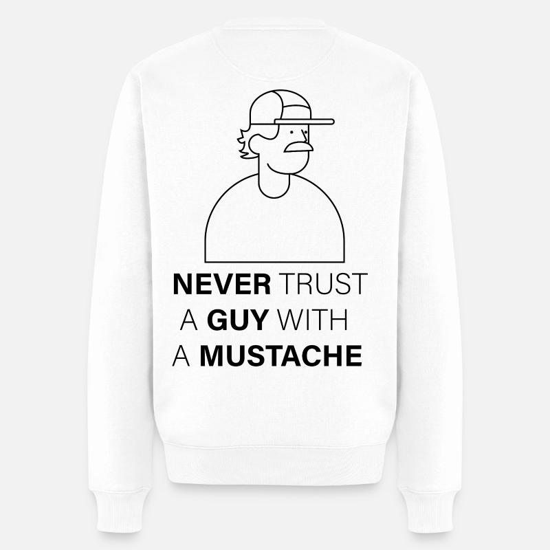 NEVER_TRUST_A_GUY_WITH_A_MUSTACHE - Pull Premium bio Homme - blanc