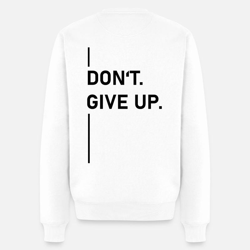 Ne pas. Abandonner. –Déclaration - Pull Premium bio Homme - blanc