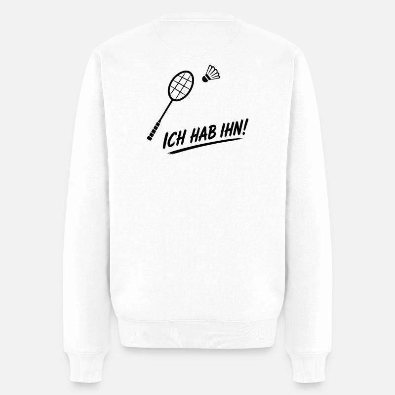 Badminton Spruch - Männer Premium Bio Pullover - Weiß