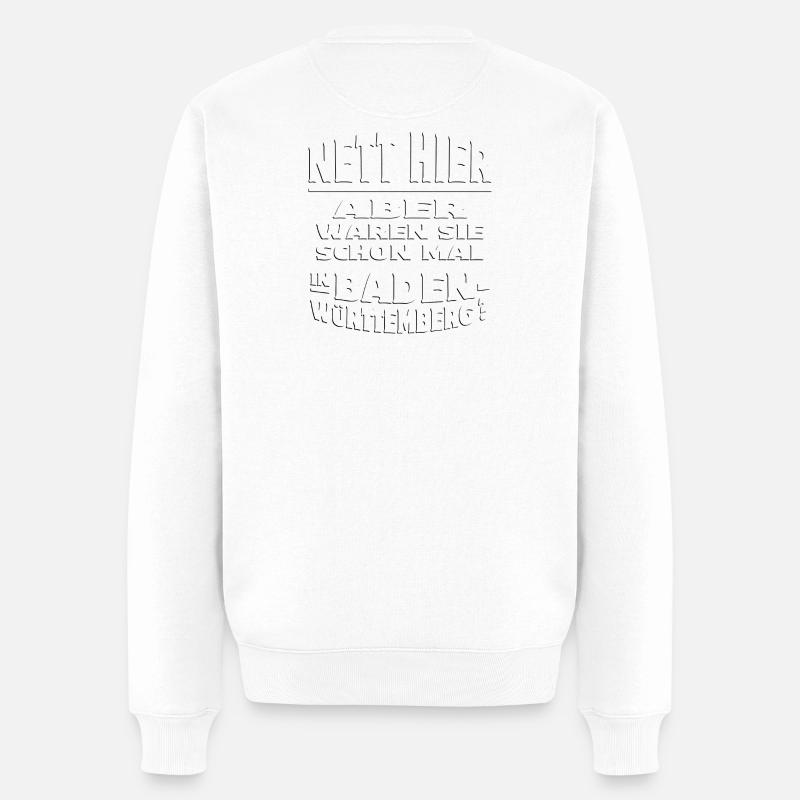 Nett hier - BADEN WüRTTEMBERG embossed - Männer Premium Bio Pullover - Weiß