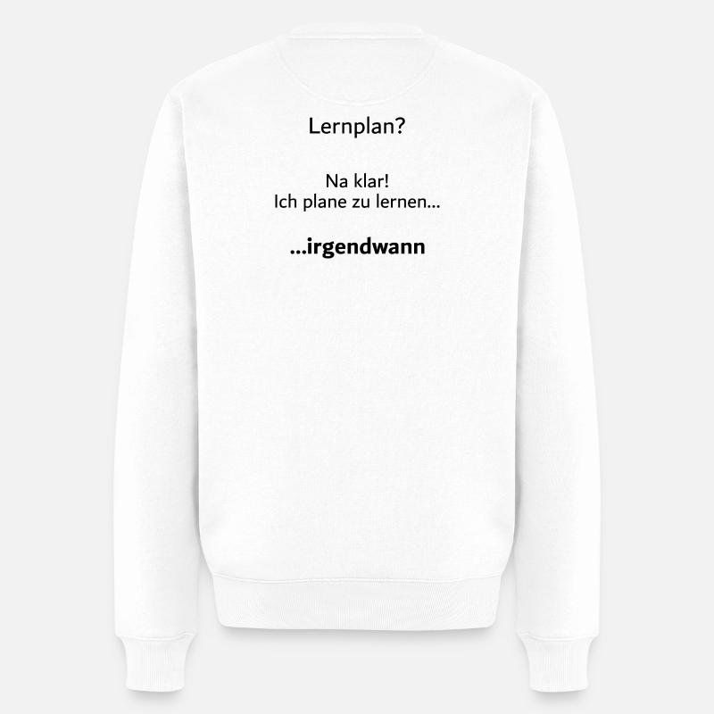 Unispruch "Lernplan?" Student Geschenk, Studenten - Männer Premium Bio Pullover - Weiß