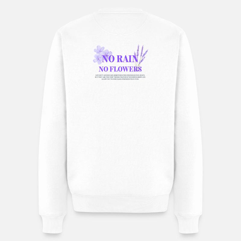 No Rain, No Flowers - Männer Premium Bio Pullover - Weiß