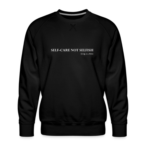 Self-Care - Men's Premium Sweatshirt