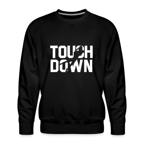 Touchdown - Männer Premium Pullover