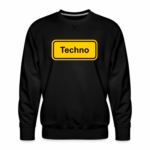 Techno Schriftzug Ortsschild - Männer Premium Pullover