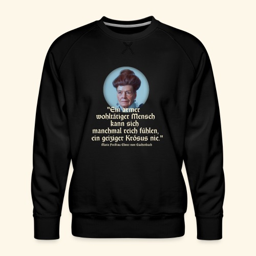 Sprüche T-Shirt Design Zitat über Geiz - Männer Premium Pullover